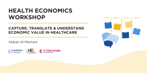 te titoki mataora and healthtech activator health economics workshop